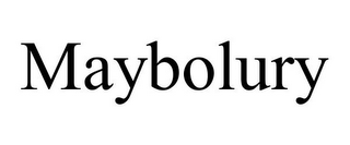 MAYBOLURY