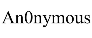 AN0NYMOUS