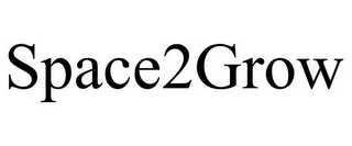 SPACE2GROW