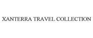 XANTERRA TRAVEL COLLECTION