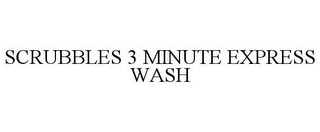 SCRUBBLES 3 MINUTE EXPRESS WASH