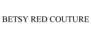 BETSY RED COUTURE