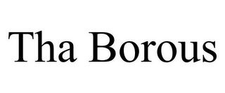 THA BOROUS
