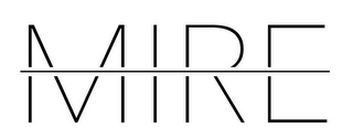 MIRE
