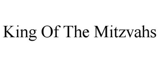 KING OF THE MITZVAHS