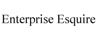 ENTERPRISE ESQUIRE