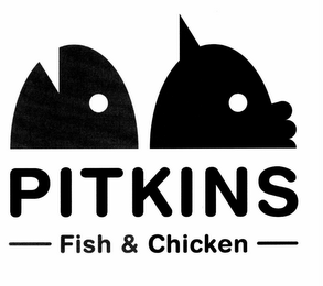 PITKINS FISH & CHICKEN