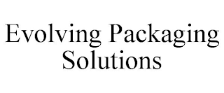 EVOLVING PACKAGING SOLUTIONS