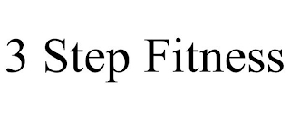 3 STEP FITNESS