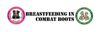 BREASTFEEDING IN COMBAT BOOTS EDUCATE ADVOCATE SUPPORT GIVING THE BREAST FOR BABY AND COUNTRY