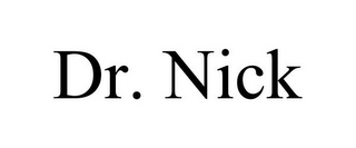 DR. NICK