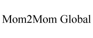 MOM2MOM GLOBAL