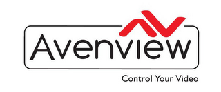 AV AVENVIEW CONTROL YOUR VIDEO