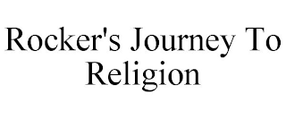 ROCKER'S JOURNEY TO RELIGION