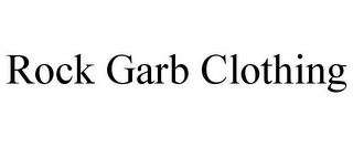 ROCK GARB CLOTHING