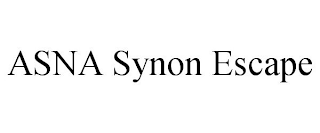 ASNA SYNON ESCAPE