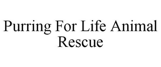 PURRING FOR LIFE ANIMAL RESCUE