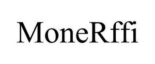 MONERFFI