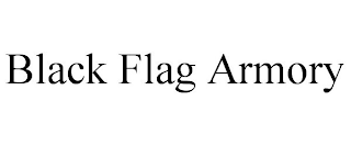 BLACK FLAG ARMORY