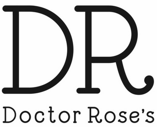 DR DOCTOR ROSE'S