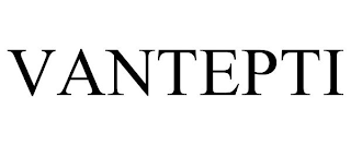VANTEPTI