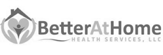 BETTERATHOME HEALTH SERVICES, LLC