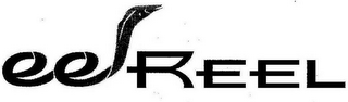 EEL REEL