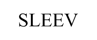 SLEEV