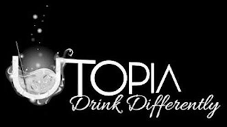 UTOPIA DRINK DIFFERENTLY