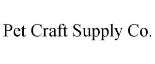 PET CRAFT SUPPLY CO.