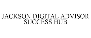 JACKSON DIGITAL ADVISOR SUCCESS HUB