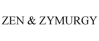 ZEN & ZYMURGY