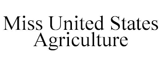 MISS UNITED STATES AGRICULTURE