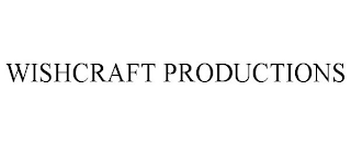 WISHCRAFT PRODUCTIONS