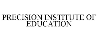 PRECISION INSTITUTE OF EDUCATION