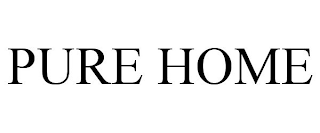 PURE HOME
