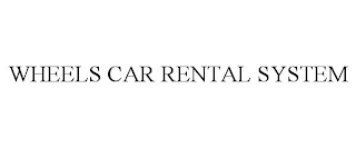 WHEELS CAR RENTAL SYSTEM