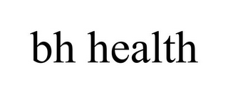 BH HEALTH