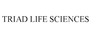 TRIAD LIFE SCIENCES