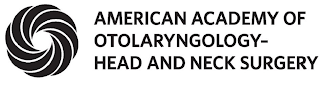 O AMERICAN ACADEMY OF OTOLARYNGOLOGY - HEAD AND NECK SURGERY