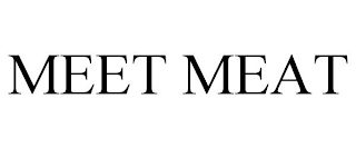 MEET MEAT