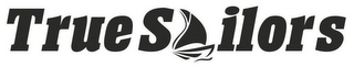 TRUE SAILORS