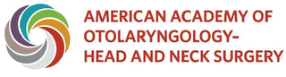 O AMERICAN ACADEMY OF OTOLARYNGOLOGY - HEAD AND NECK SURGERY