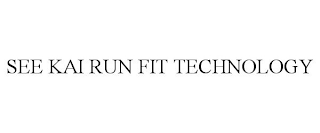 SEE KAI RUN FIT TECHNOLOGY