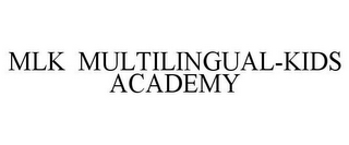 MLK MULTILINGUAL-KIDS ACADEMY