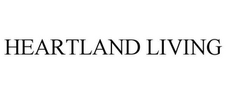 HEARTLAND LIVING