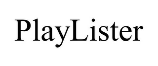 PLAYLISTER