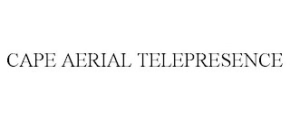 CAPE AERIAL TELEPRESENCE