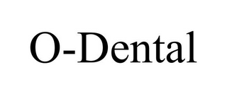 O-DENTAL