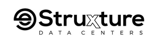 E STRUXTURE DATA CENTERS